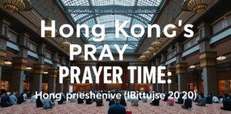 Hong Kong’s Prayer Times: A Detailed Guide for 2024 Hong Kong's Prayer Times: A Comprehensive Guide for 2024