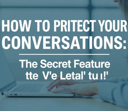 How to Secure Your Chats: The Hidden Feature You’re Missing How to Protect Your Conversations: The Secret Feature You're Overlooking